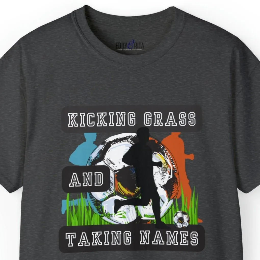 Kicking Grass and Taking Names Men's Tee - Soccer-Inspired Shirt for Winners