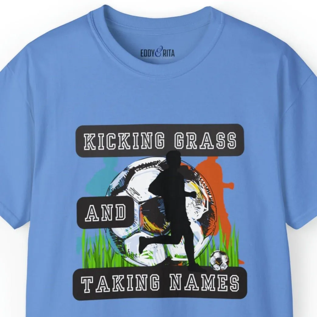 Kicking Grass and Taking Names Men's Tee - Soccer-Inspired Shirt for Winners