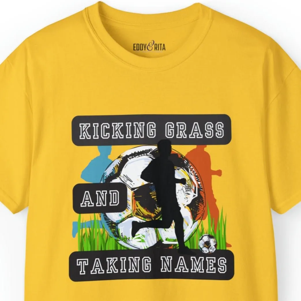 Kicking Grass and Taking Names Men's Tee - Soccer-Inspired Shirt for Winners