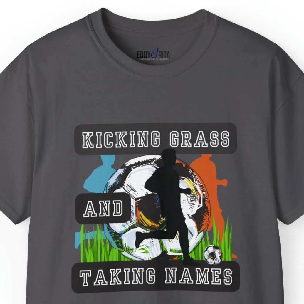 Kicking Grass and Taking Names Men's Tee - Soccer-Inspired Shirt for Winners